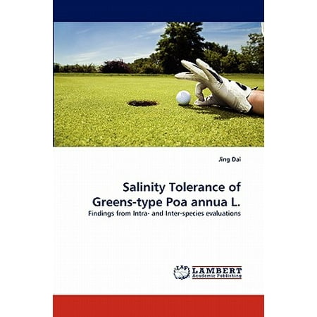Salinity Tolerance of Greens-Type Poa Annua L. (Best Pre Emergent For Poa Annua)
