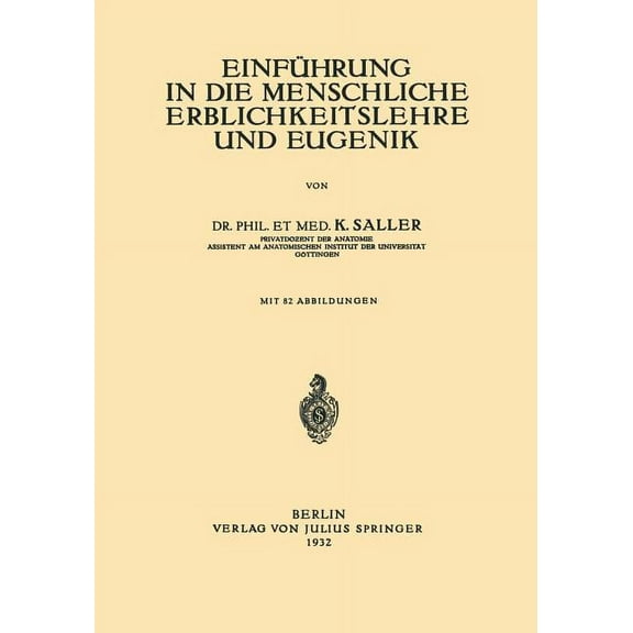 Einführung in Die Menschliche Erblichkeitslehre Und Eugenik, (Paperback)