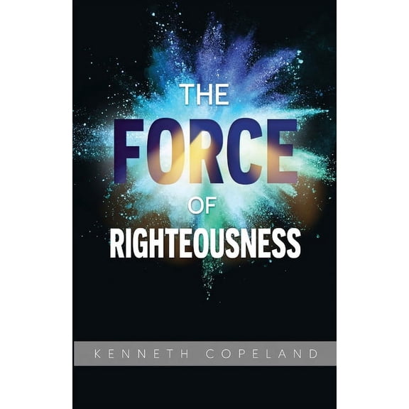 Force of Righteousness, (Paperback)
