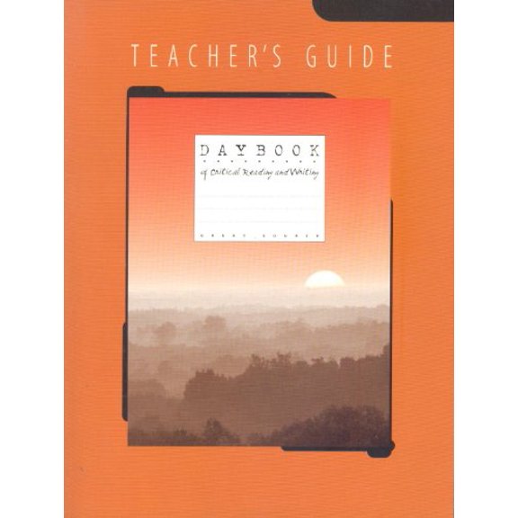 Pre-Owned Daybook of Critical Reading and Writing, Teachers Guide (Paperback) 0669467901 9780669467901