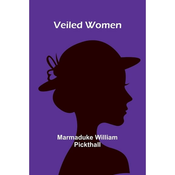 Veiled Women, (Paperback)