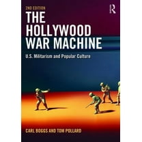 The Hollywood War Machine: U.S. Militarism and Popular Culture, (Paperback)