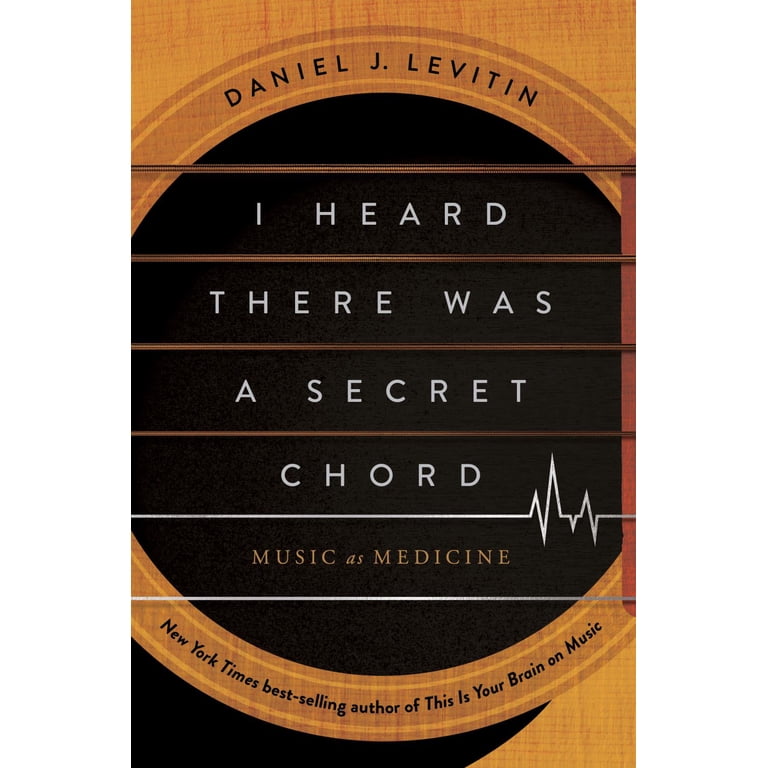 Daniel J. Levitin, Hardcover, I Heard There Was a Secret Chord