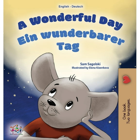 English German Bilingual Collection A Wonderful Day (English German Bilingual Children's Book), (Hardcover)