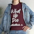 thumbnail image 6 of What Up Doe T-Shirt - Unleash Your Bold Style - City Skyline Graphic-Unisex, 6 of 7