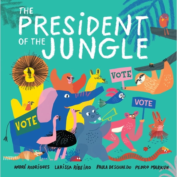 Pre-Owned The President of the Jungle (Paperback) by Andr Rodrigues, Larissa Ribeiro, Paula Desgualdo