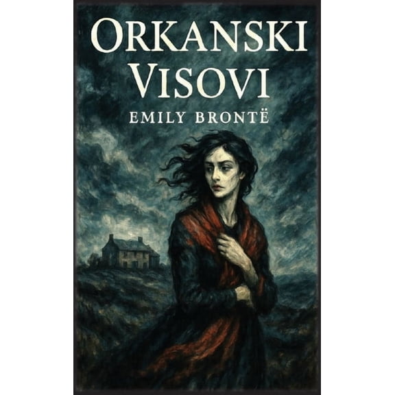 Orkanski visovi, (Hardcover)