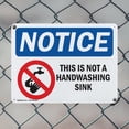 thumbnail image 5 of (2 Pack) This Is Not A Handwashing Sink OSHA Notice Sign 18 Inch X 12 Inch Indoor / Outdoor Rust-Free Aluminum Metal Signs for Workplace, Workshop, and Construction Site, Made in the USA, 5 of 8