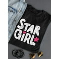 thumbnail image 3 of Star Girl Cool Trendy Quote T-Shirt Women -Image by Shutterstock, Female Large, 3 of 4