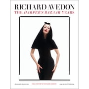 Richard Avedon: The Harper's Bazaar Years, (Hardcover)