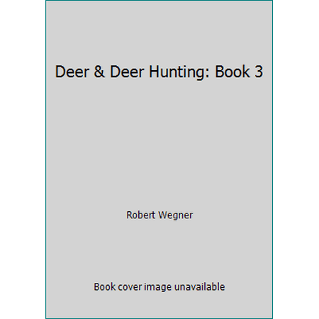 Deer & Deer Hunting: Book 3 [Hardcover - Used]