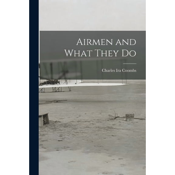 Airmen and What They Do, (Paperback)
