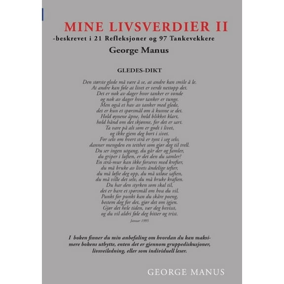 Mine Livsverdier II: - beskrevet i 21 Refleksjoner og 88 Tankevekkere, (Paperback)