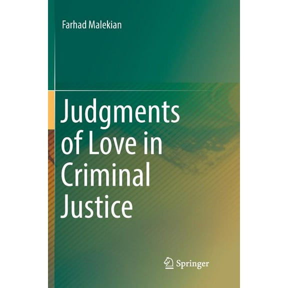 Judgments of Love in Criminal Justice, (Paperback)