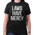 thumbnail image 3 of Lawd Have Mercy Funny South Country Men's Graphic T Shirt Tees Brisco Brands X, 3 of 7
