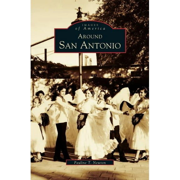 Around San Antonio (Hardcover)