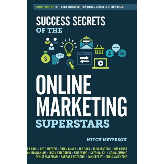 Success Secrets of the Online Marketing Superstars, (Paperback)