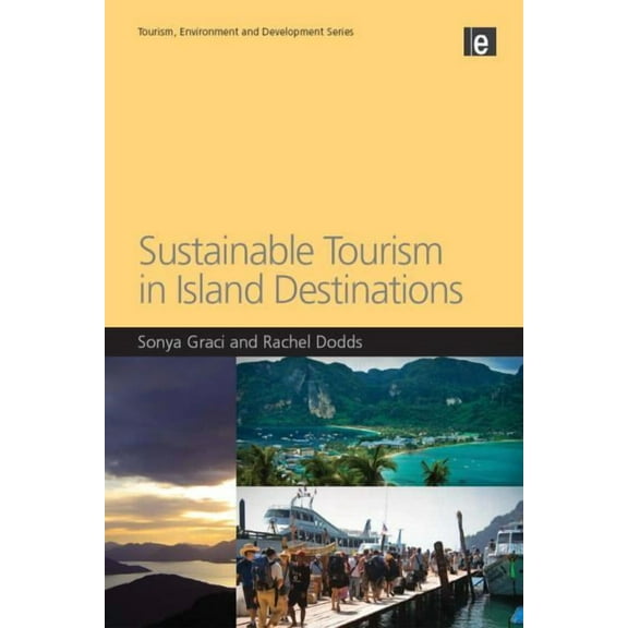 Tourism, Environment and Development Sustainable Tourism in Island Destinations, (Paperback)