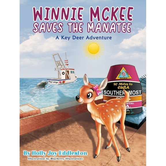 WINNIE MCKEE SAVES THE MANATEE ( A Key Deer Adventure), (Hardcover)