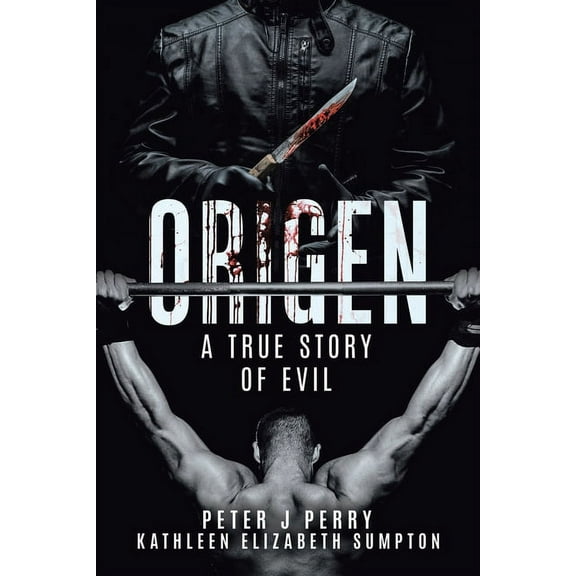 Origen: A True Story Of Evil, (Paperback)