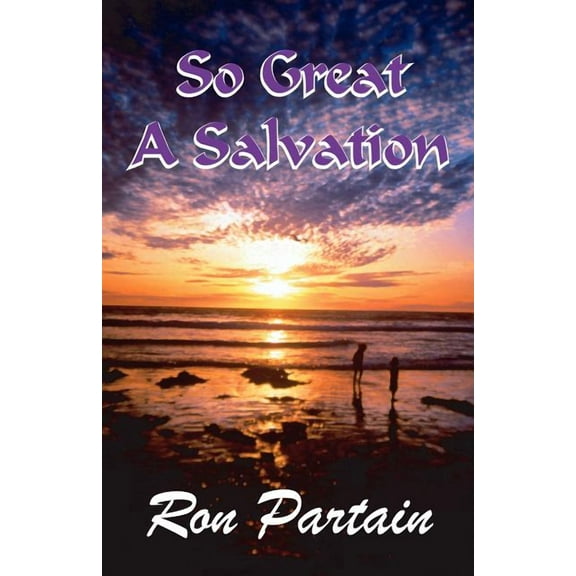 So Great a Salvation (Paperback)