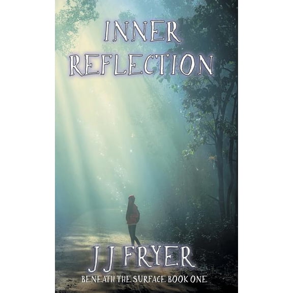 Beneath the Surface Inner Reflection, Book 1, (Paperback)