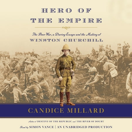 Hero Of The Empire The Boer War A Daring Escape And