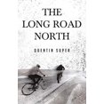 thumbnail image 1 of La Longue Route vers le Nord, 1 of 3