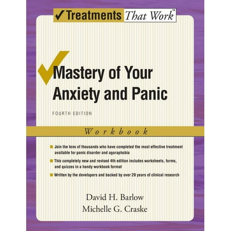 Mastery of Your Anxiety and Panic : Workbook (Best Treatment For Panic Disorder)