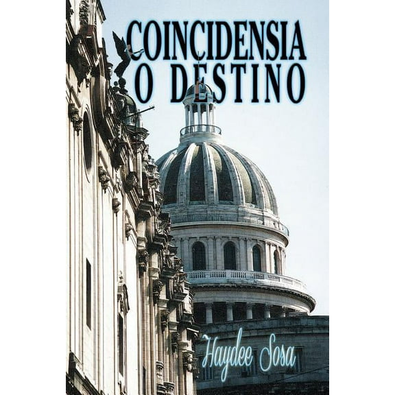 Coincidencia o Destino (Spanish Edition)