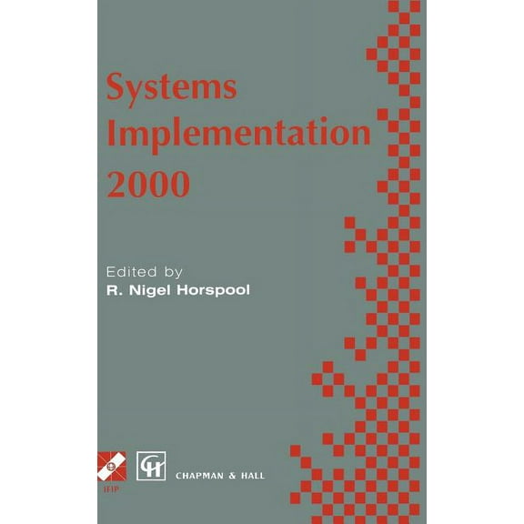 IFIP Advances in Information and Communi Systems Implementation 2000, (Hardcover)