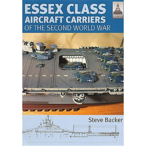Shipcraft Essex Class Carriers of the Second World War, Book 12, (Paperback)