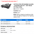 thumbnail image 2 of Left Driver Side LED Headlight Assembly with Bulbs - Compatible with 2017 - 2021 Mazda CX-5 Sport Utility (Models without Adaptive Headlight System Only) 2018 2019 2020, 2 of 2