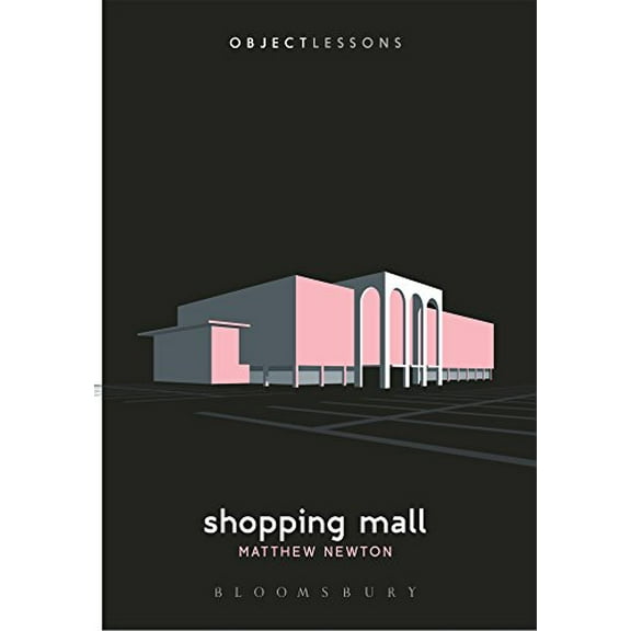 Pre-Owned Shopping Mall (Object Lessons)