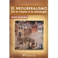 thumbnail image 1 of El neoliberalismo, de Omar Guerrero Orozco , Fontamara, 1 of 2