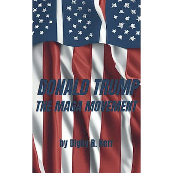 Donald Trump and the Maga Movement, (Paperback)