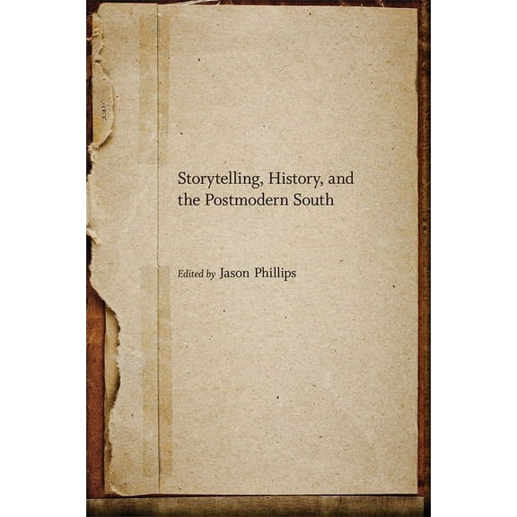 Southern Literary Studies Storytelling, History, and the Postmodern South, (Hardcover)