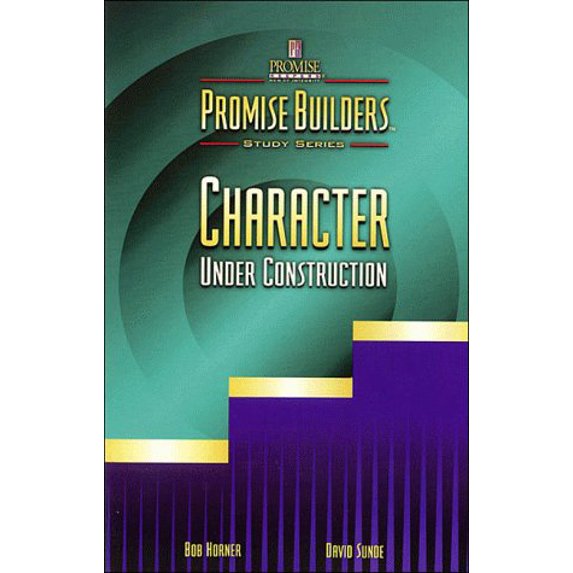Pre-Owned Character Under Construction (Promise Builders Study Series), 9780849937293, 0849937299, Paperback,