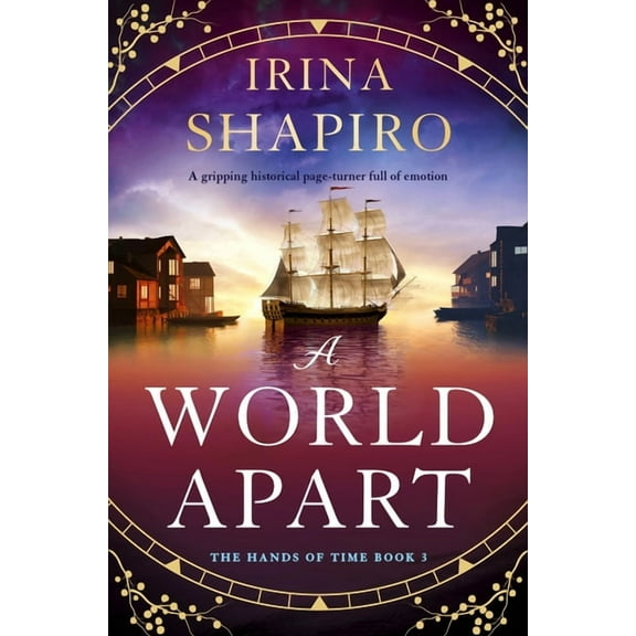 Hands of Time A World Apart: A Gripping Historical Page-Turner Full of Emotion, Book 3, (Paperback)