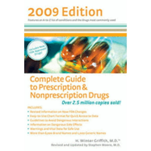 Complete Guide to Prescription & Nonprescription Drugs 2009