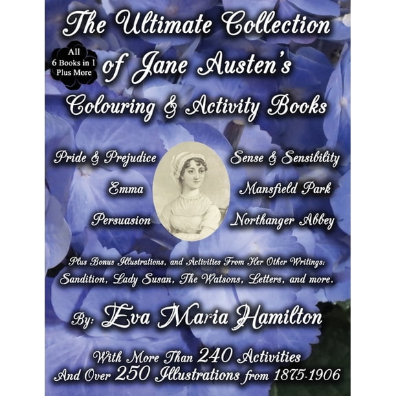 Jane Austen's Colouring & Activity Books The Ultimate Collection of Jane Austen's Colouring and Activity Books: With More Than 240 Activities And Over 250 Illust, Book 7, (Paperback)