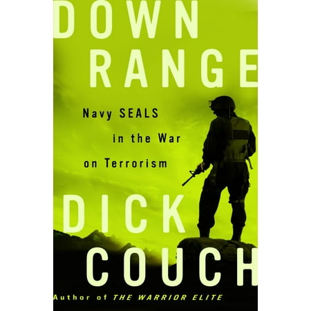 Down Range : Navy SEALs in the War on Terrorism