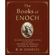 The Books of Enoch: The Complete and Original Edition, Also Includes the Book of Jasher and the Book of Jubilees, (Paperback)