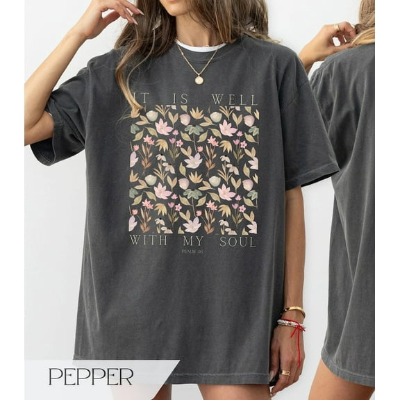Christian Bible Verse Shirt, It Is Well With My Soul, Trendy Oversized Aesthetic Jesus TShirt, Christian Merch Graphic Tee, Faith Apparel