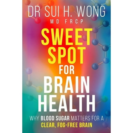 Sweet Spot for Brain Health, (Paperback)