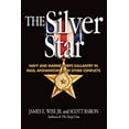 thumbnail image 1 of Pre-Owned The Silver Star: Navy and Marine Corps Gallantry in Iraq, Afghanistan and Other Conflicts (Hardcover) 1591149304 9781591149309, 1 of 1