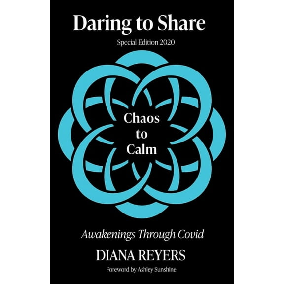 Daring to Share: Chaos to Calm, (Paperback)