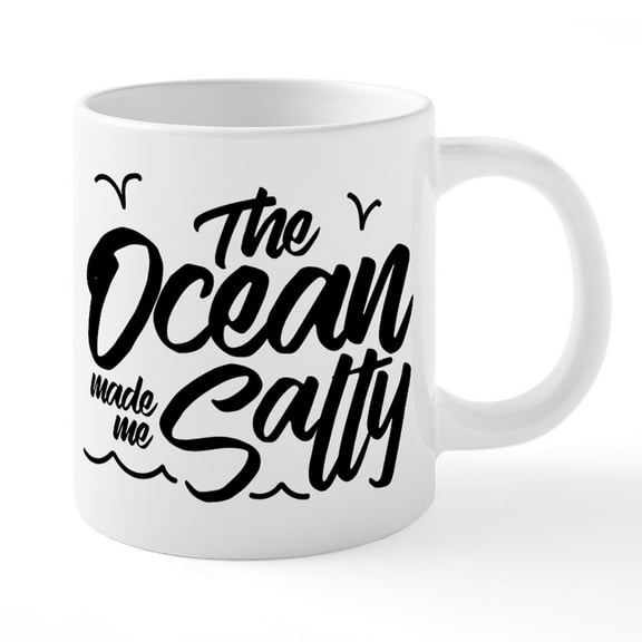 CafePress - The Ocean Made Me Salty - 20 Oz White Ceramic Mega Mug