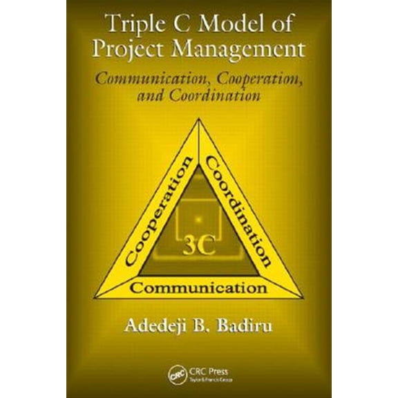 Pre-Owned Systems Innovation Book: Triple C Model of Project Management: Communication, Cooperation, and Coordination (Hardcover)