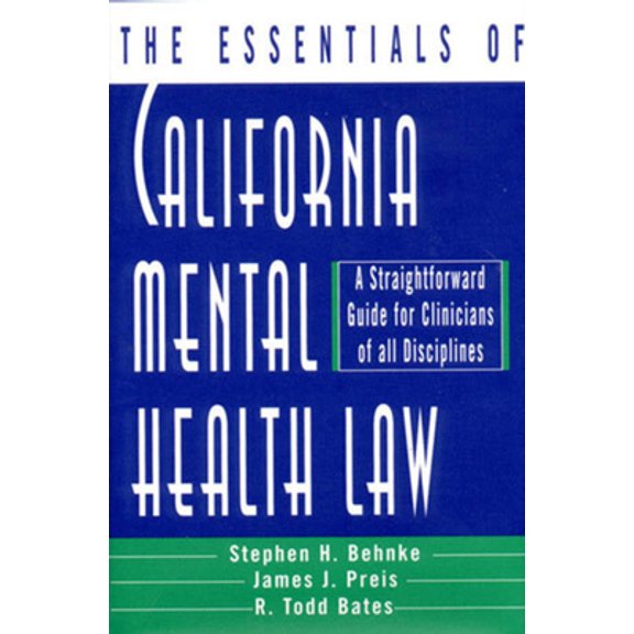 Pre-Owned Essentials of California Mental Health Law (Paperback) 0393702502 9780393702507